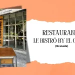 LE BISTRÓ BY EL CONJURO, GRANADA